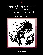 Applied Laparoscopic Anatomy: Abdomen and Pelvis: Hardbound-1판