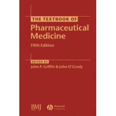 The Textbook of Pharmaceutical Medicine
