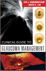 Clinical Guide to Glaucoma Management
