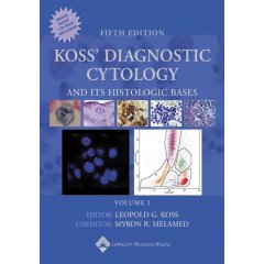 Koss' Diagnostic Cytology And Its Histopathologic Bases 5e
