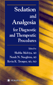 Sedation and Analgesia for Diagnostic and Therapeutic Procedures