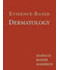 Evidence-Based Dermatology