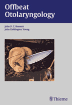 Offbeat Otolaryngology  : What the Textbooks don't tell you
