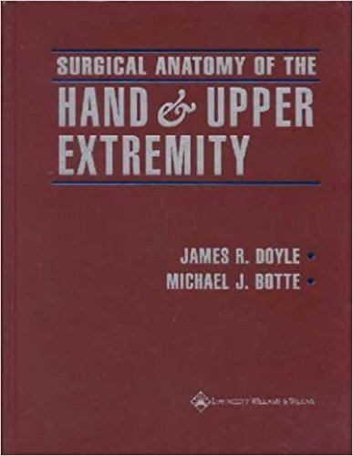 Surgical Anatomy of the Hand and Upper Extremity
