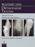 MasterCases Orthopaedic Trauma : Thieme MasterCase Series