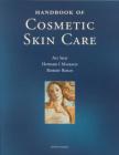 Handbook of Cosmetic Skin Care