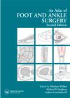 An Atlas of Foot and Ankle Surgery