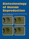 Biotechnology of Human Reproduction
