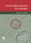 Assisted Reproductive Technologies Quality and Safety