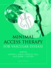 Minimal Access Therapy for Vascular Disease