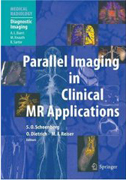 Parallel Imaging in Clinical MR Applications