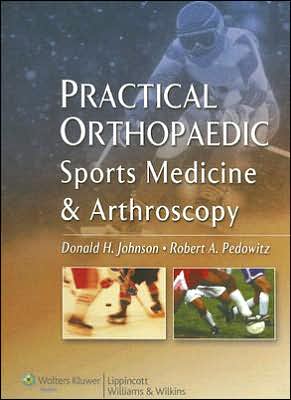 Practical Orthopaedic Sports Medicine and Arthroscopy