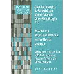 Advances in Statistical Methods for the Health Sciences:Applications to Cancer and AIDS Studies Genome Sequence Analysis and Survival Analysis