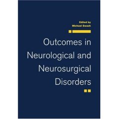 Outcomes in Neurological and Neurosurgical Disorders