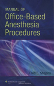 Manual of Office-Based Anesthesia Procedures