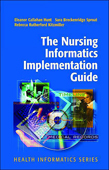 The Nursing Informatics Implementation Guide