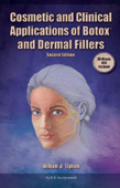 Cosmetic and Clinical Applications of Botox and Dermal Filers 2/e