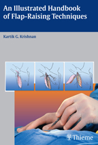 An Illustrated Handbook of Flap-Raising Technique