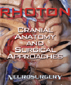 Rhoton Cranial Anatomy and Surgical Approaches