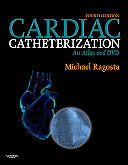 Cardiac Catheterization: An Atlas and DVD