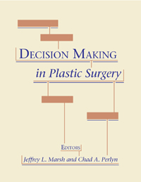 Decision Making in Plastic Surgery
