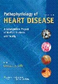 Pathophysiology of Heart Disease: A Collaborative Project of Medical Students and Faculty-5판