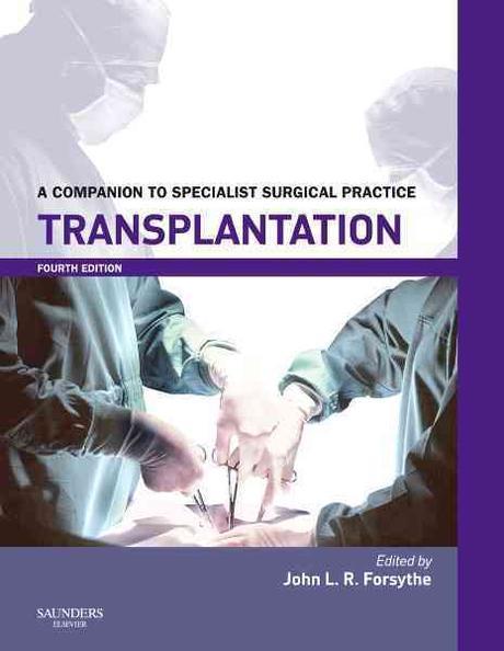 Transplantation 4/e: A Companion to Specialist Surgical Practice