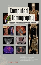 Computed Tomography 3/e: Fundamentals System Technology Image Quality Applications