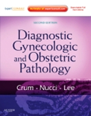 Diagnostic Gynecologic and Obstetric Pathology 2/e