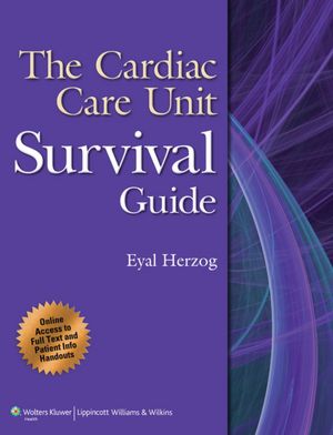 Cardiac Care Unit Survival Guide