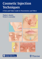 Cosmetic Injection Techniques -A Text and Video Guide to Neurotoxins and Fillers