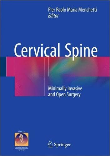 Cervical Spine: Minimally Invasive and Open Surgery