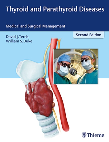 Thyroid and Parathyroid Diseases Medical and Surgical Management  2/e