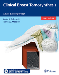 Clinical Breast Tomosynthesis A Case-Based Approach