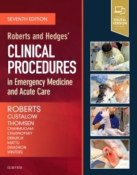 Roberts and Hedges` Clinical Procedures in Emergency Medicine and Acute Care-7판