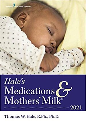 Hale's Medications and Mothers' Milk 2021-19판