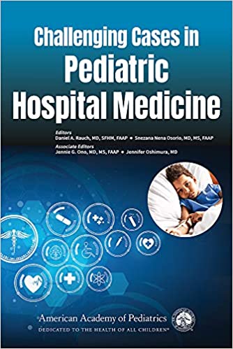 Challenging Cases in Pediatric Hospital Medicine-1판