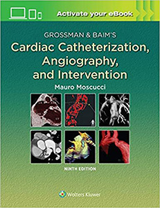 Grossman and Baim's Cardiac Catheterization Angiography and Intervention-9판
