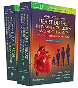 Moss and Adams' Heart Disease in infants, Children, and Adolescents-10판