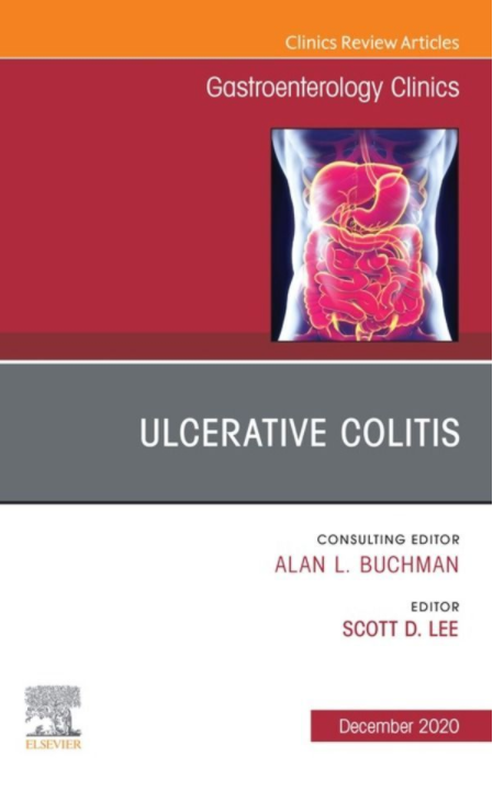 Ulcerative Colitis An Issue of Gastroenterology Clinics of North America