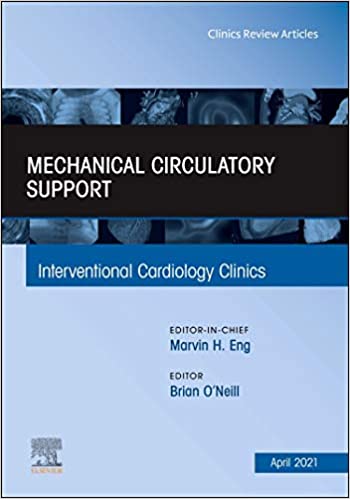 Mechanical Circulatory Support An Issue of Interventional Cardiology Clinics-1판