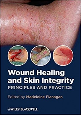 Wound Healing and Skin Integrity: Principles and Practice