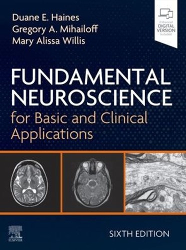 Fundamental Neuroscience for Basic and Clinical Applications - 6판