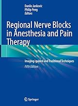 Regional Nerve Blocks in Anesthesia and Pain Therapy: Imaging-guided and Traditional Techniques - 5판