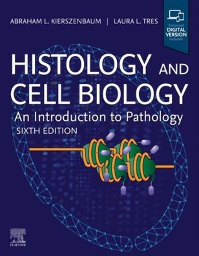 Histology and Cell Biology: An Introduction to Pathology - 6판