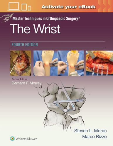 Master Techniques in Orthopaedic Surgery: The Wrist: Print + eBook with Multimedia - 4판
