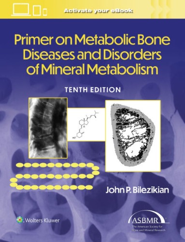 Primer on the Metabolic Bone Diseases and Disorders of Mineral Metabolism - 10판