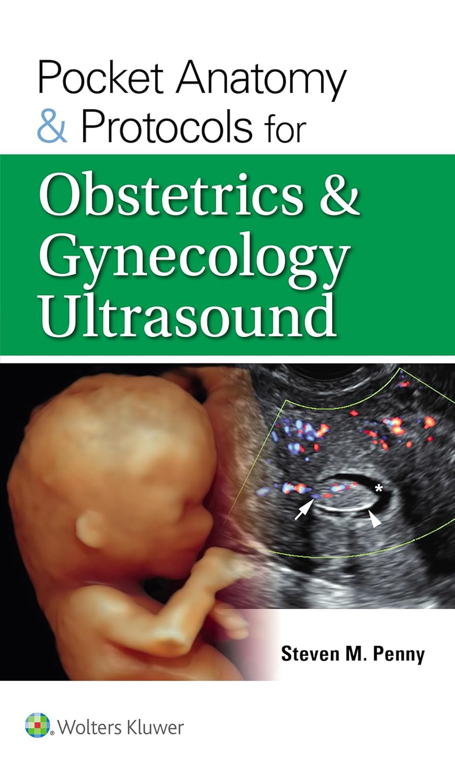 Pocket Anatomy & Protocols for Obstetrics & Gynecology Ultrasound-1판