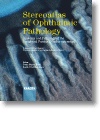 Stereoatlas of Ophthalmic Pathology:Anatomy and Pathology of the Peripheral Fundus