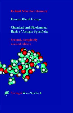 Human Blood Groups:Chemical and Biochemical Basis of Antigen Specificity